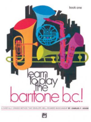 Learn to Play Baritone B.C! Book 1