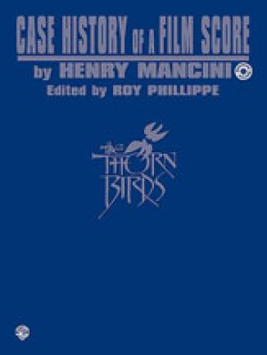 Case History of a Film Score: The Thorn Birds