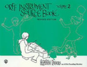 Orff Instrument Source Book Vol 2 (Revised)