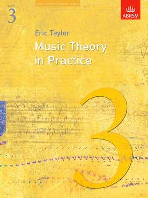 ABRSM - Music Theory in Practice - Grade 3 - Eric Taylor - 9781860969447