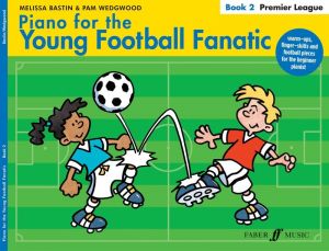 Piano for the Young Football Fanatic Book 2 - Premier League