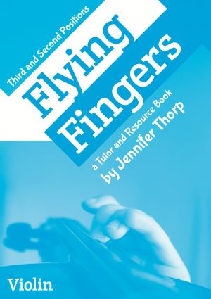 Flying Fingers Third and Second Positions Violin