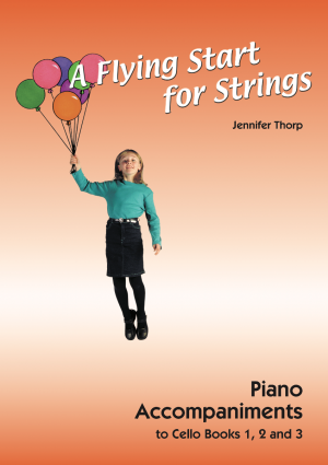 A Flying Start for Strings Piano Accompaniment to Cello Bks 1-3