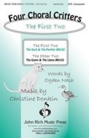 FOUR CHORAL CRITTERS 1ST TWO DUCK PANTHER SATB