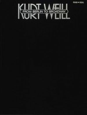 Kurt Weill From Berlin To Broadway Pvg