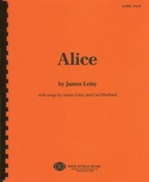 Alice Directors Score Music Play In Two Acts