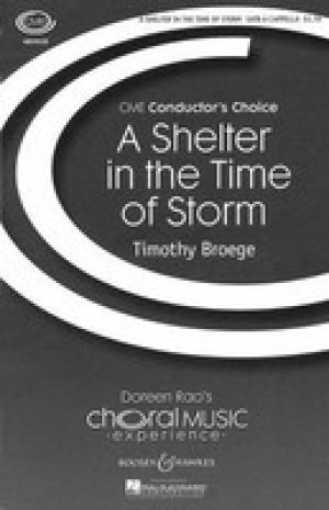SHELTER IN THE TIME OF STORM SATB A CAPPELLA