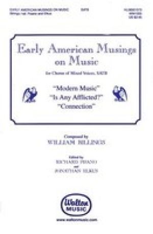 EARLY AMERERICAN MUSINGS ON MUSIC SATB