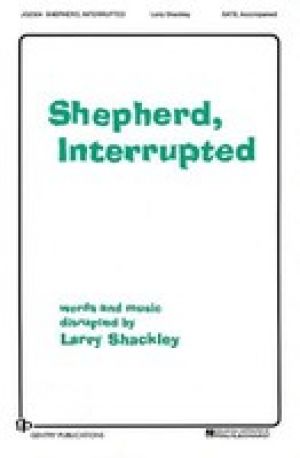 SHEPHERD INTERRUPTED SATB