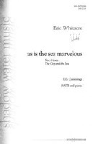 AS IS THE SEA MARVELOUS SATB