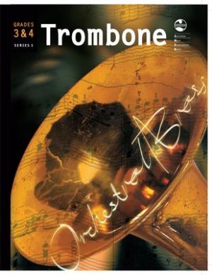 Trombone Grade 3 And 4 Orchestral Brass AMEB