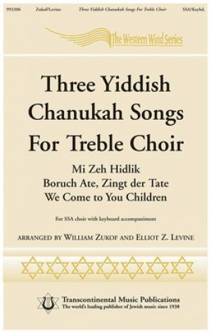 THREE YIDDISH CHANUKAH SONGS SSA