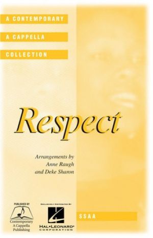 RESPECT SSAA A CAPPELLA CHORAL COLLECTION