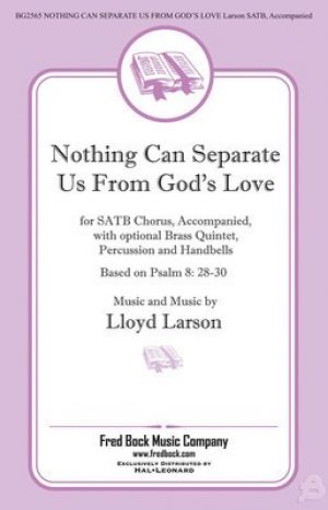 NOTHING CAN SEPARATE US FROM GODS LOVE SATB