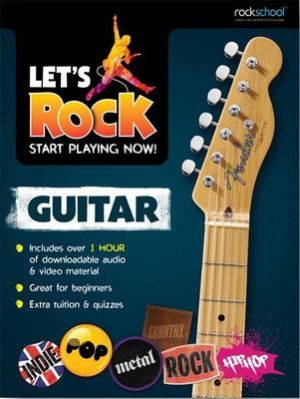 Lets Rock Guitar Start Playing Now!