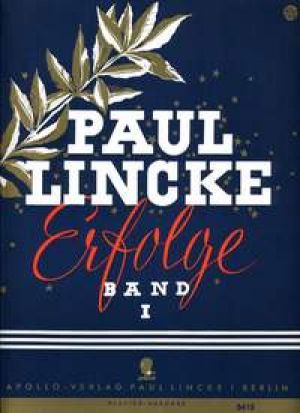 Paul Lincke-Erfolge Band 1