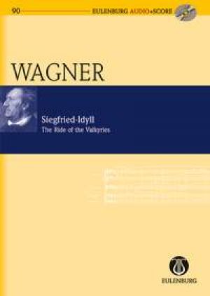 Siegfried-Idyll / The Ride of the Valkyries