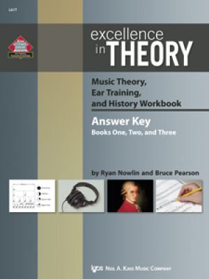 Excellence in Theory Music Theory, Ear Training, and History Workbook(Answer Key)