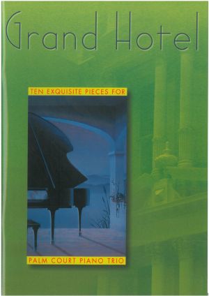 Grand Hotel Violin/Cello/Piano