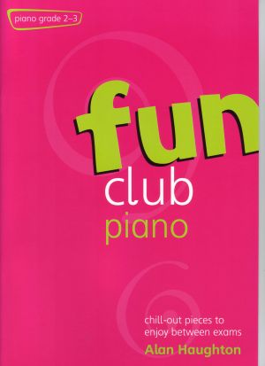 Fun Club Piano Grades 2-3