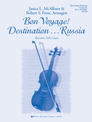 Bon Voyage! Destination . . . Russia