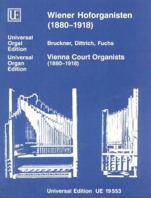 Vienna Crt Organists 1880-1918